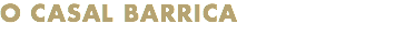 O CASAL BARRICA