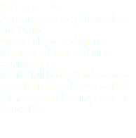 Tasting Notes: Appearance: Pale golden, clear and bright
Nose: Delicate and intense. Mature seed fruits and must reminiscences
Mouth: Full bodied and balanced. Smooth, fresh and sweet-toothed.
We recommend tasting between 9 and 12ºC